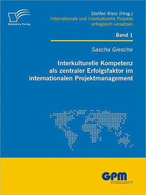 cover image of Interkulturelle Kompetenz als zentraler Erfolgsfaktor im internationalen Projektmanagement